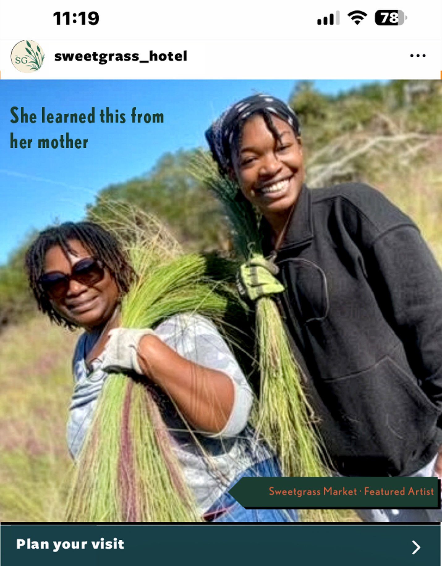 Instagram post of basket weaver Andrea Cayetano-Jefferson and her daughter carrying fresh-cut sweetgrass, captioned She learned this from her mother, with a Plan Your Visit button