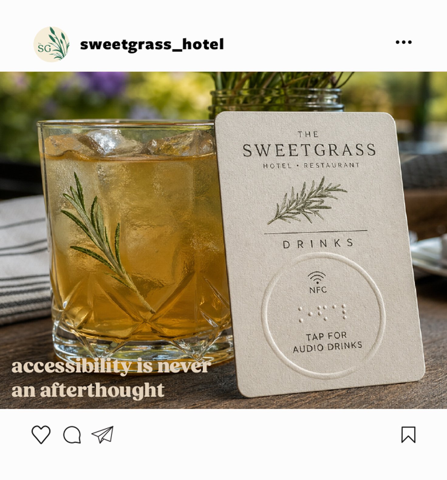 Instagram post of the Sweetgrass drink card with braille and an NFC audio-menu chip beside a rosemary cocktail, captioned accessibility is never an afterthought